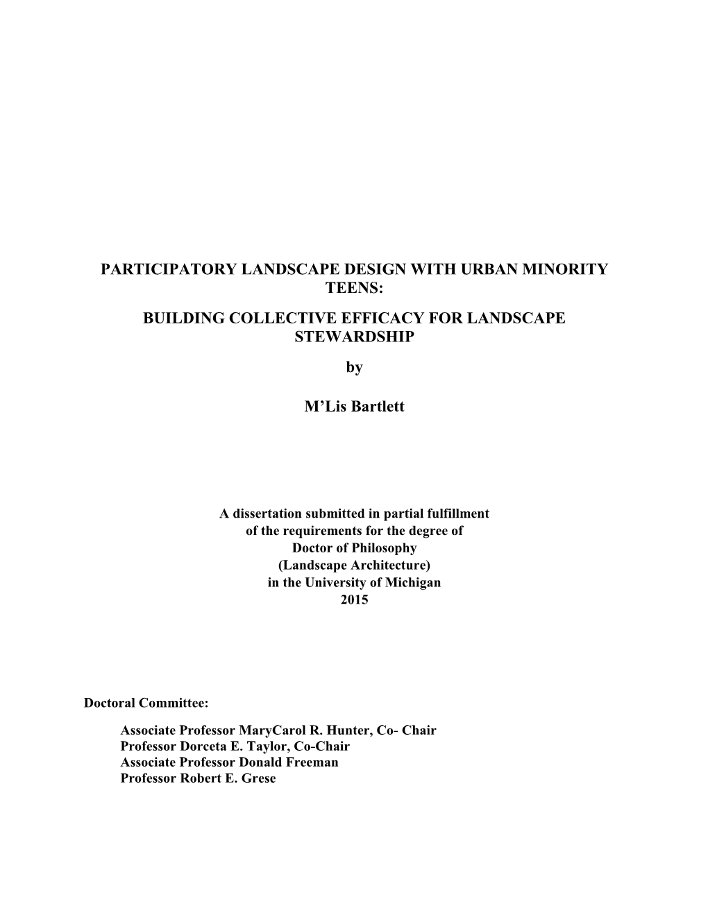 PARTICIPATORY LANDSCAPE DESIGN with URBAN MINORITY TEENS: BUILDING COLLECTIVE EFFICACY for LANDSCAPE STEWARDSHIP By