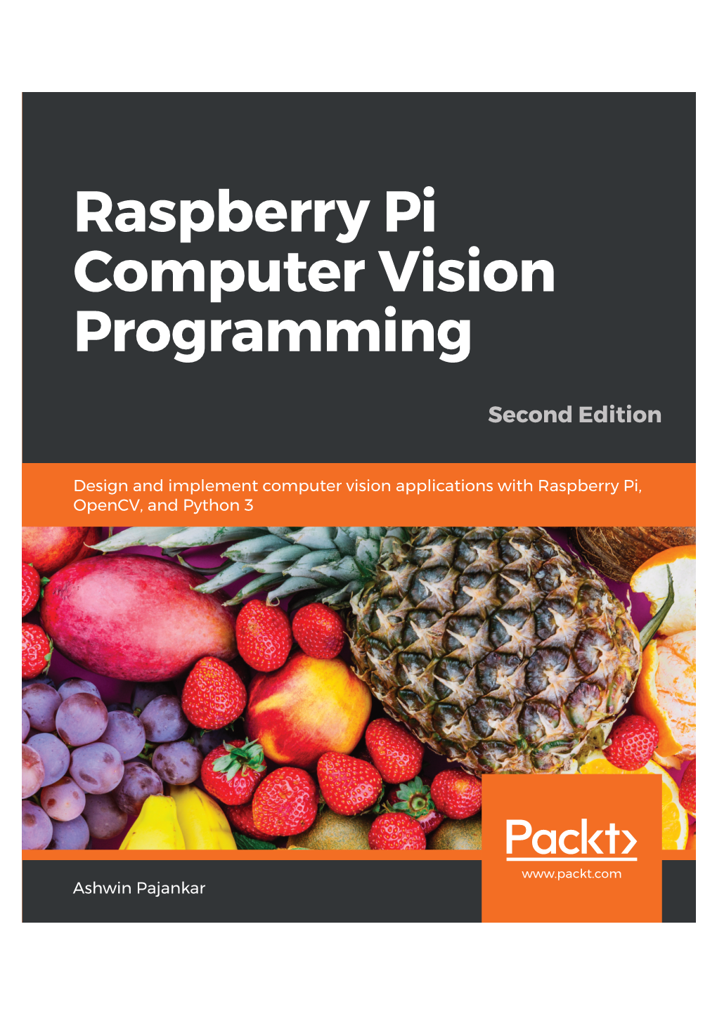 Raspberry Pi Computer Vision Programming – Second Edition Programming – Second Edition