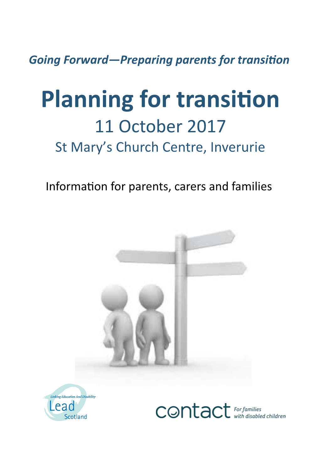 Planning for Transition 11 October 2017 St Mary’S Church Centre, Inverurie