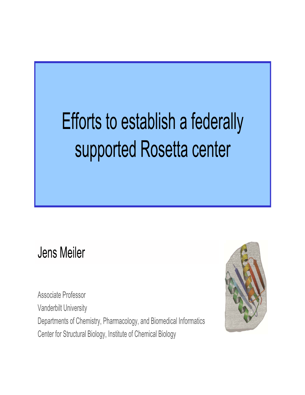 Efforts to Establish a Federally Supported Rosetta Center