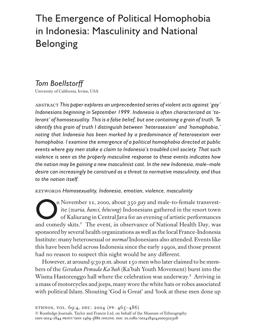 The Emergence of Political Homophobia in Indonesia 465 the Emergence of Political Homophobia in Indonesia: Masculinity and National Belonging