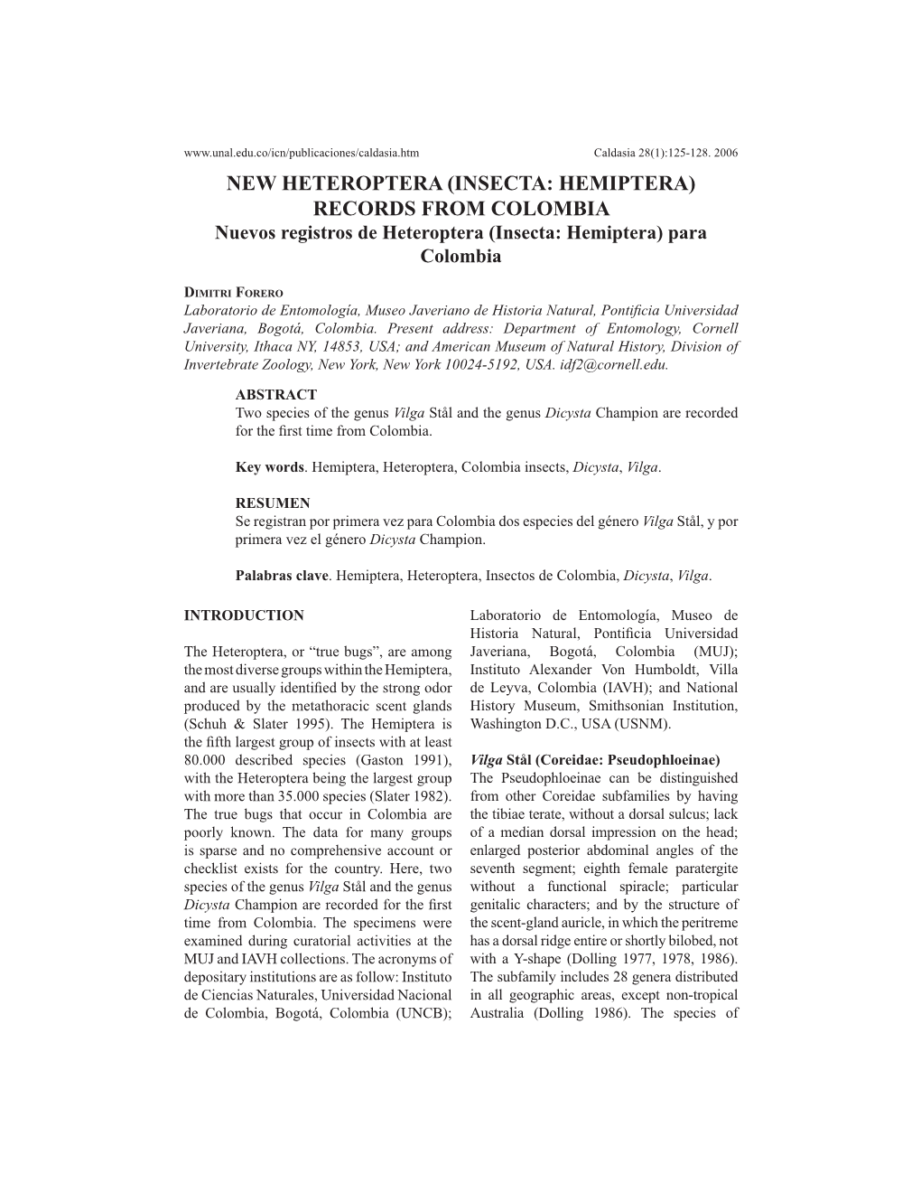 INSECTA: HEMIPTERA) RECORDS from COLOMBIA Nuevos Registros De Heteroptera (Insecta: Hemiptera) Para Colombia