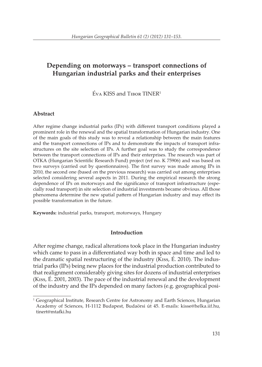 Depending on Motorways – Transport Connections of Hungarian Industrial Parks and Their Enterprises