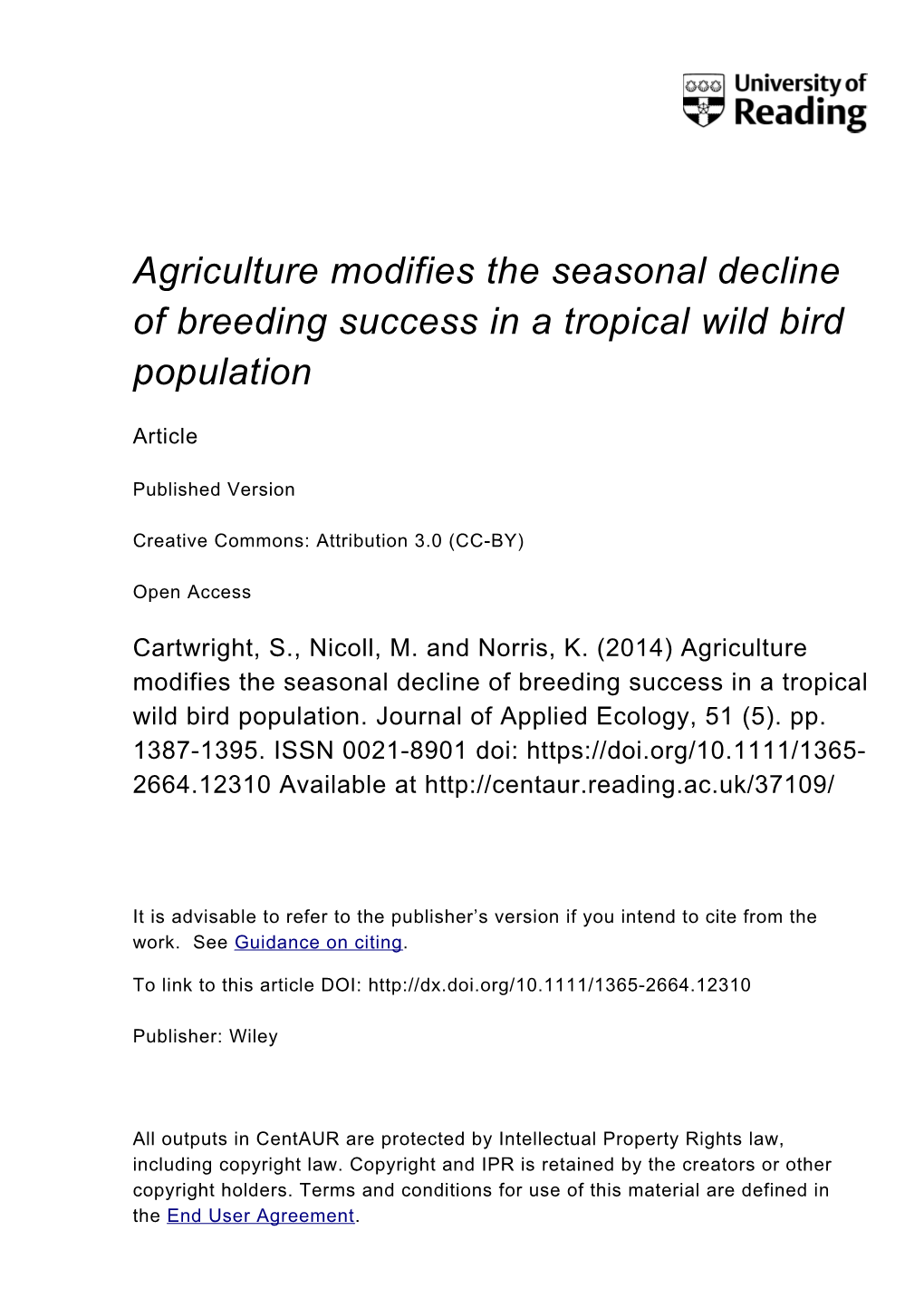 Agriculture Modifies the Seasonal Decline of Breeding Success in a Tropical Wild Bird Population