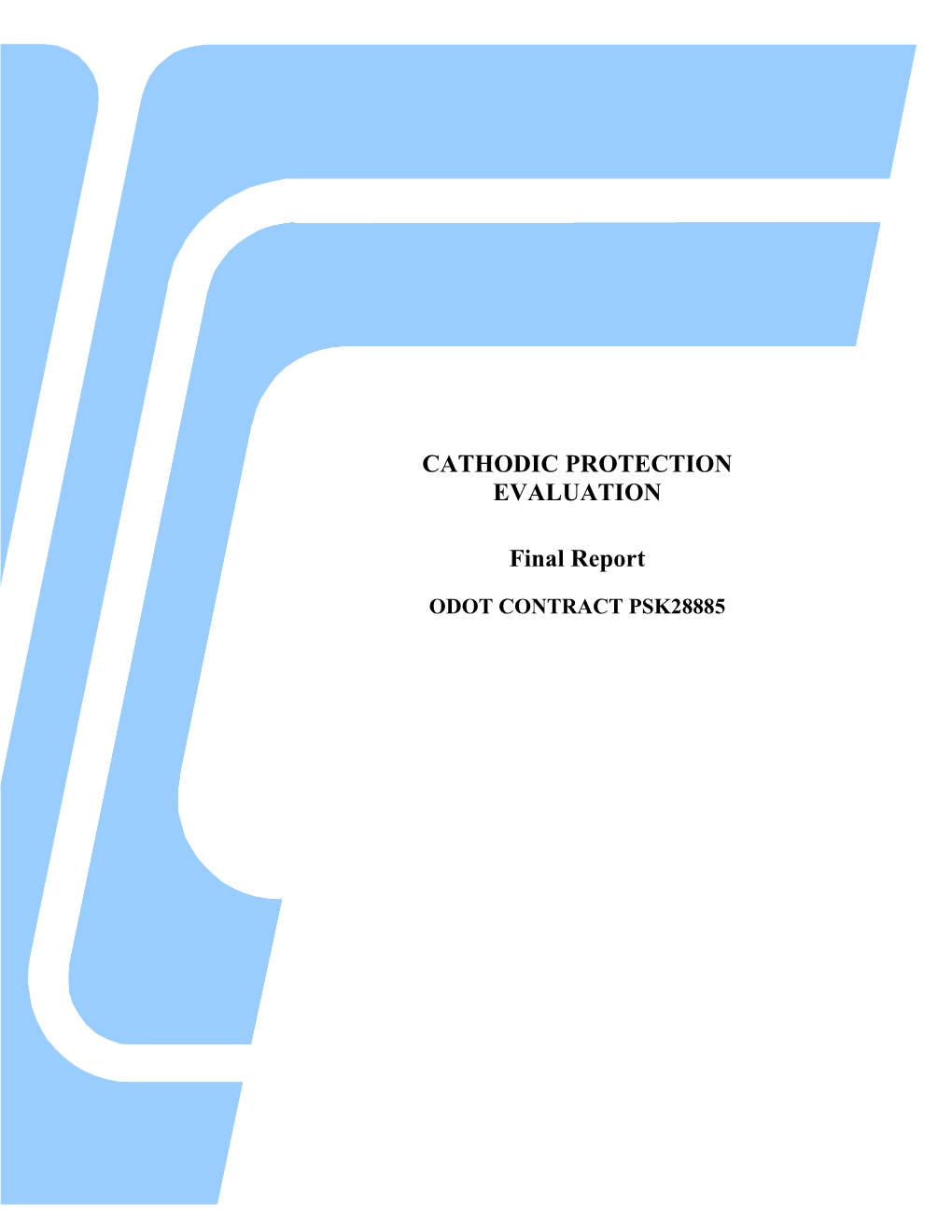 CATHODIC PROTECTION EVALUATION Final Report