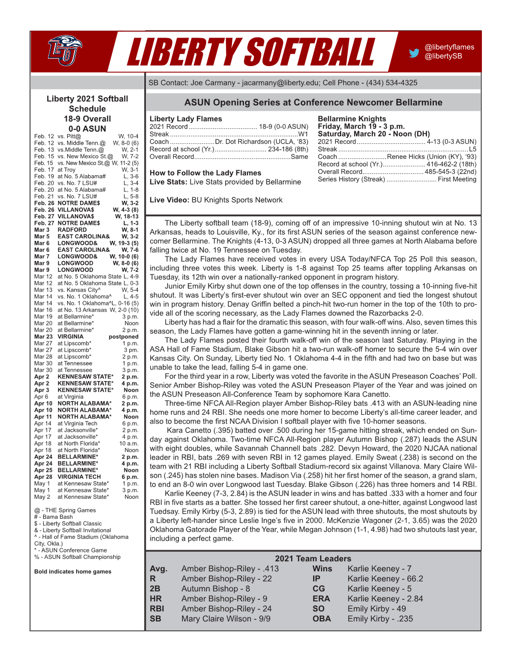 Liberty Softball Game Notes @Libertyflames @Libertysb LIBERTY SOFTBALL SB Contact: Joe Carmany - Jacarmany@Liberty.Edu; Cell Phone - (434) 534-4325