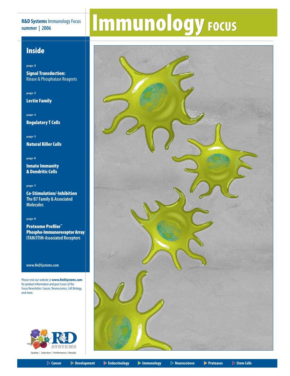 Immunology Focus Summer | 2006 Immunology FOCUS