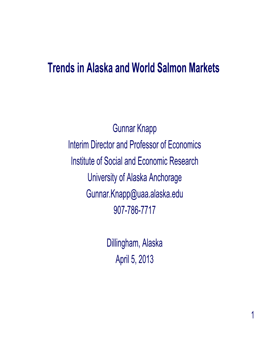 Trends in Alaska and World Salmon Markets