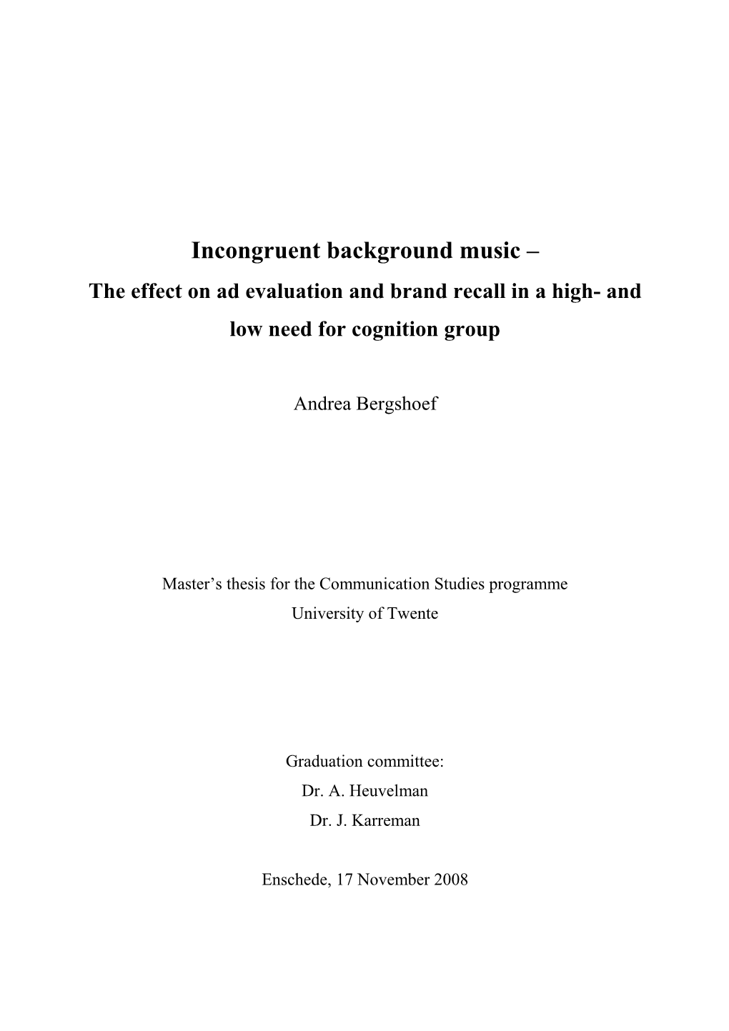 Incongruent Background Music – the Effect on Ad Evaluation and Brand Recall in a High- and Low Need for Cognition Group