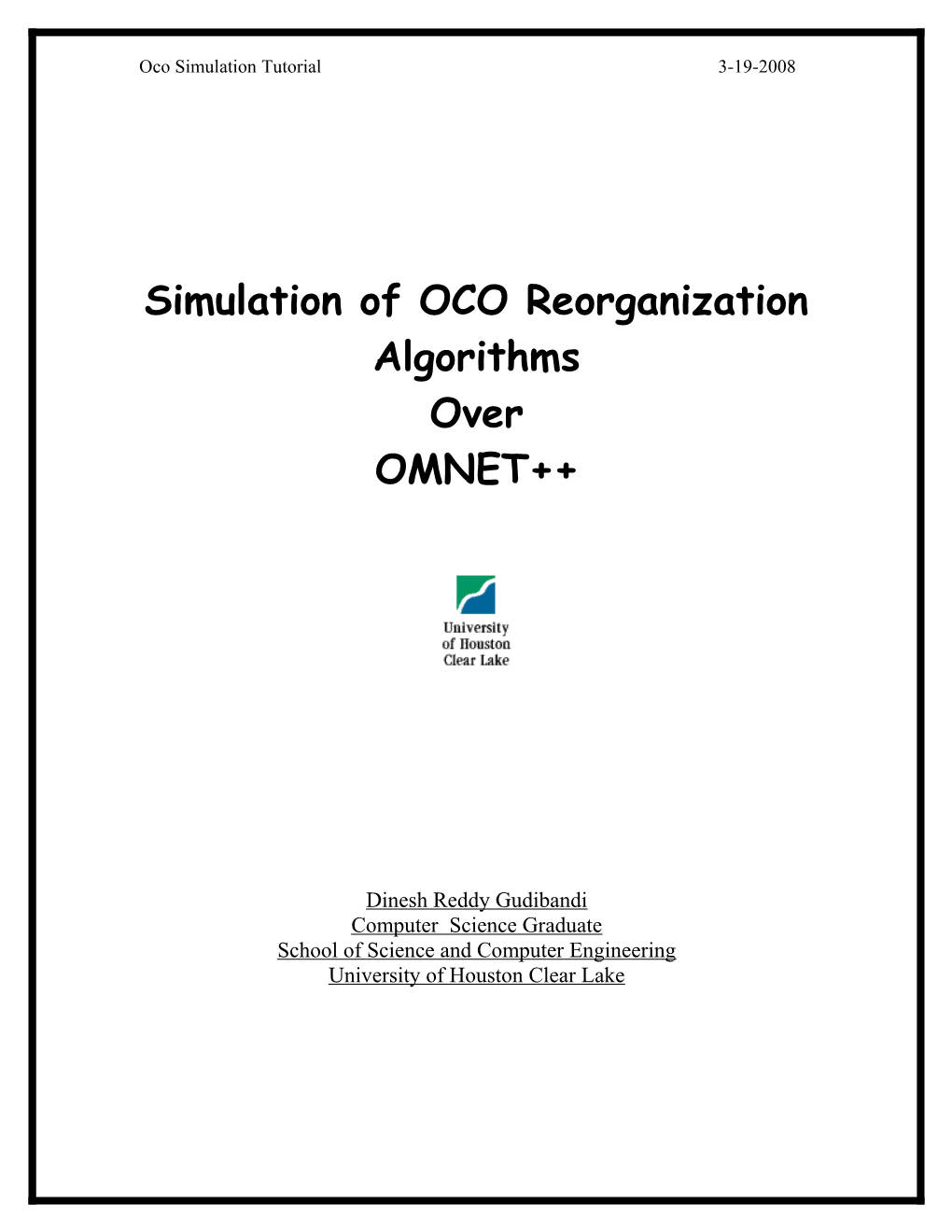 Simulation of OCO Reorganization Algorithms