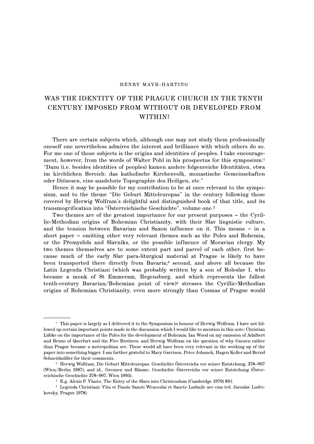 Was the Identity of the Prague Church in the Tenth Century Imposed from Without Or Developed from Within?