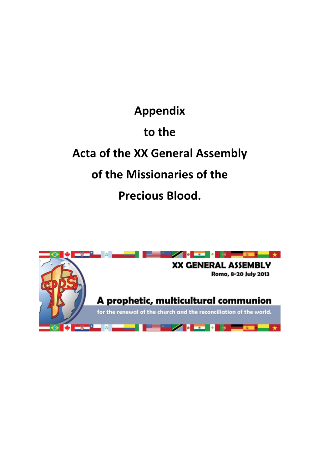 Appendix to the Acta of the XX General Assembly of the Missionaries of the Precious Blood
