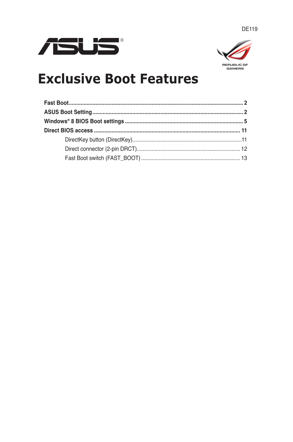 Exclusive Boot Features