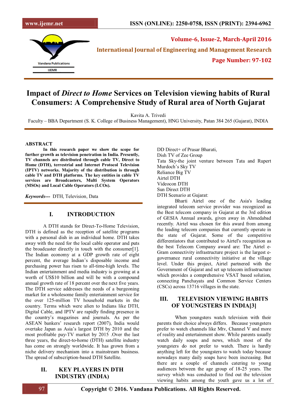 Impact of Direct to Home Services on Television Viewing Habits of Rural Consumers: a Comprehensive Study of Rural Area of North Gujarat