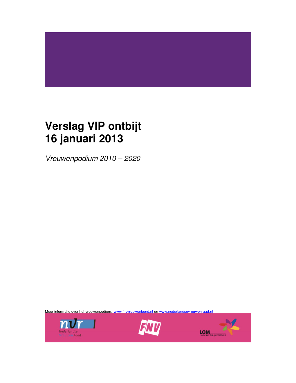 Verslag VIP Ontbijt 16 Januari 2013