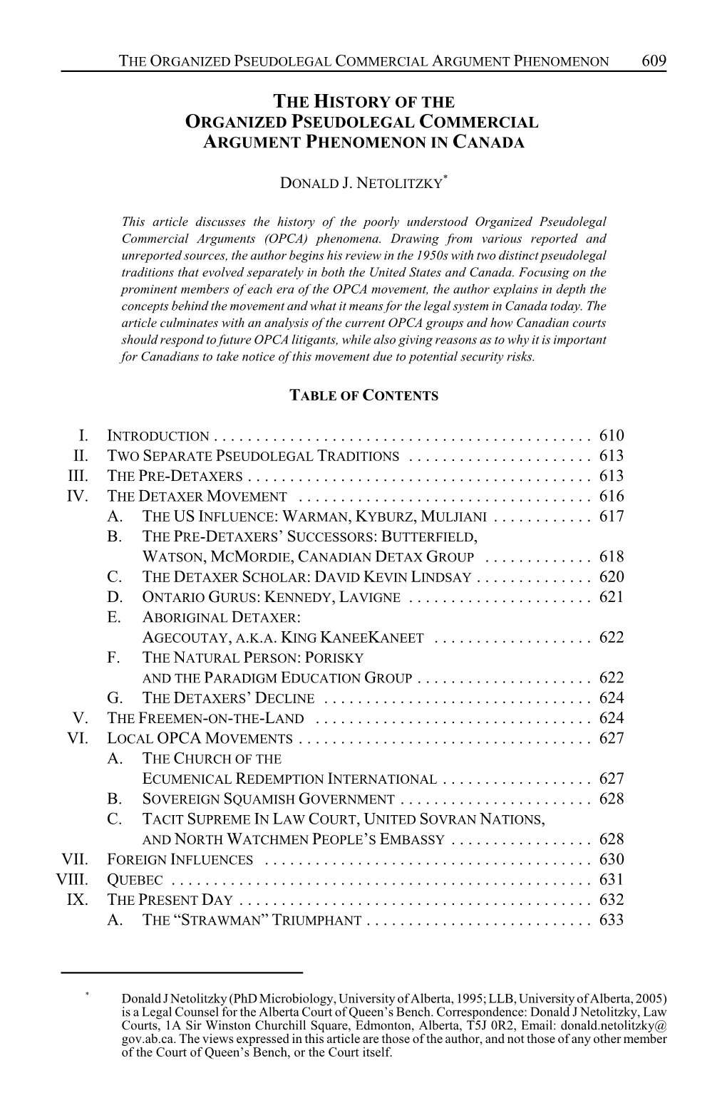 609 the History of the Organized Pseudolegal Commercial Argument Phenomenon in Canada I. Introduction