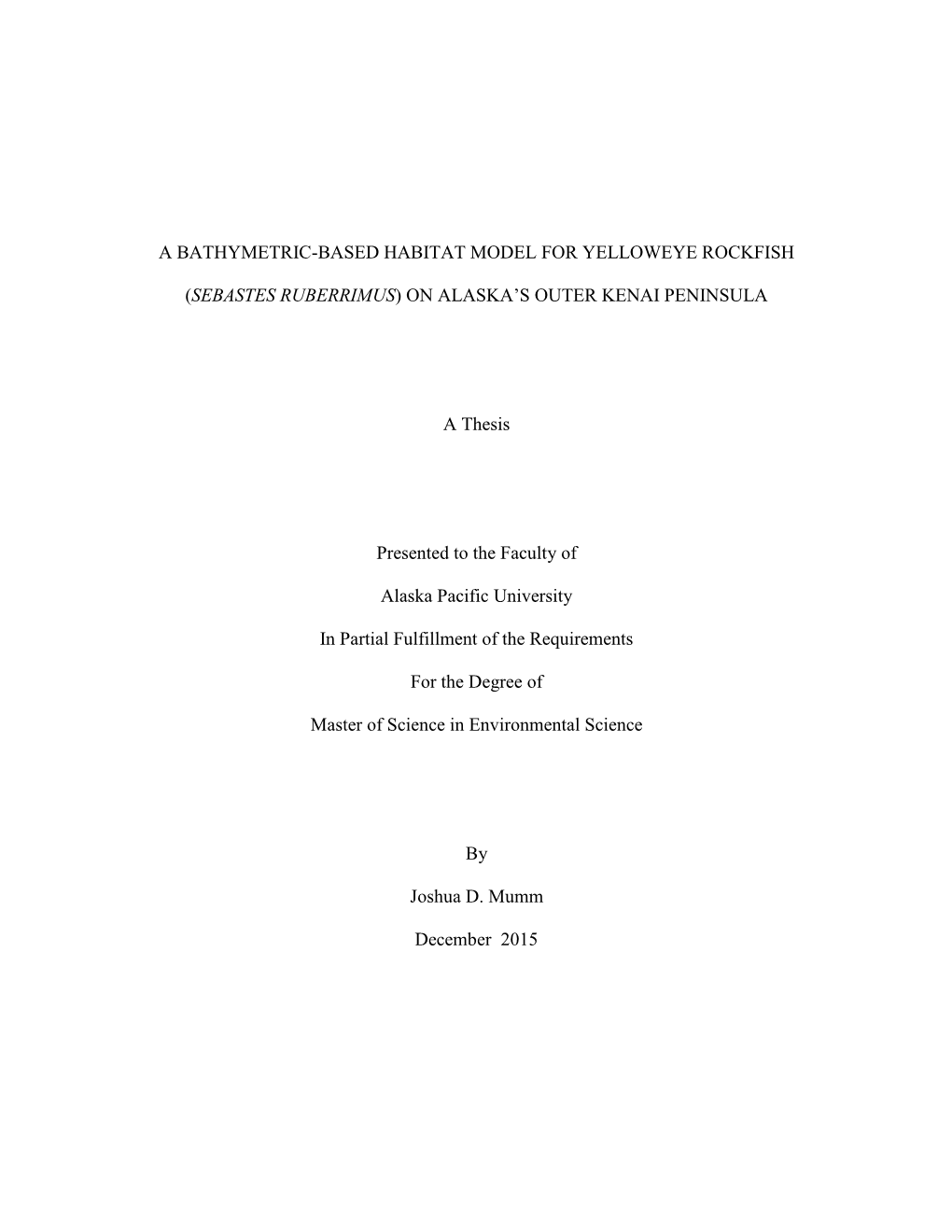 A Bathymetric-Based Habitat Model for Yelloweye Rockfish on Alaska's Outer Kenai Peninsula