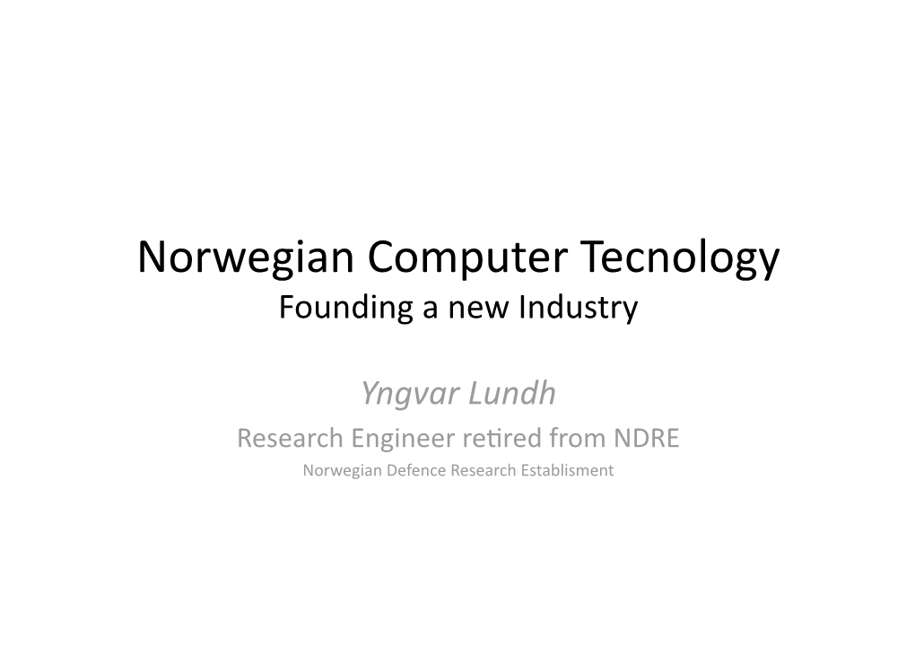 Norwegian Computer Tecnology Founding a New Industry