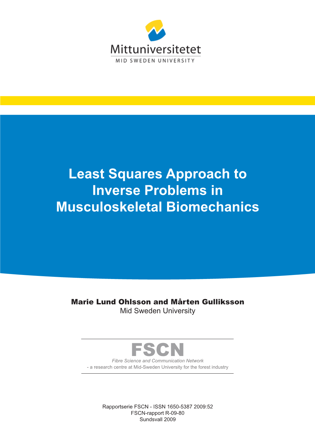 Least Squares Approach to Inverse Problems in Musculoskeletal Biomechanics