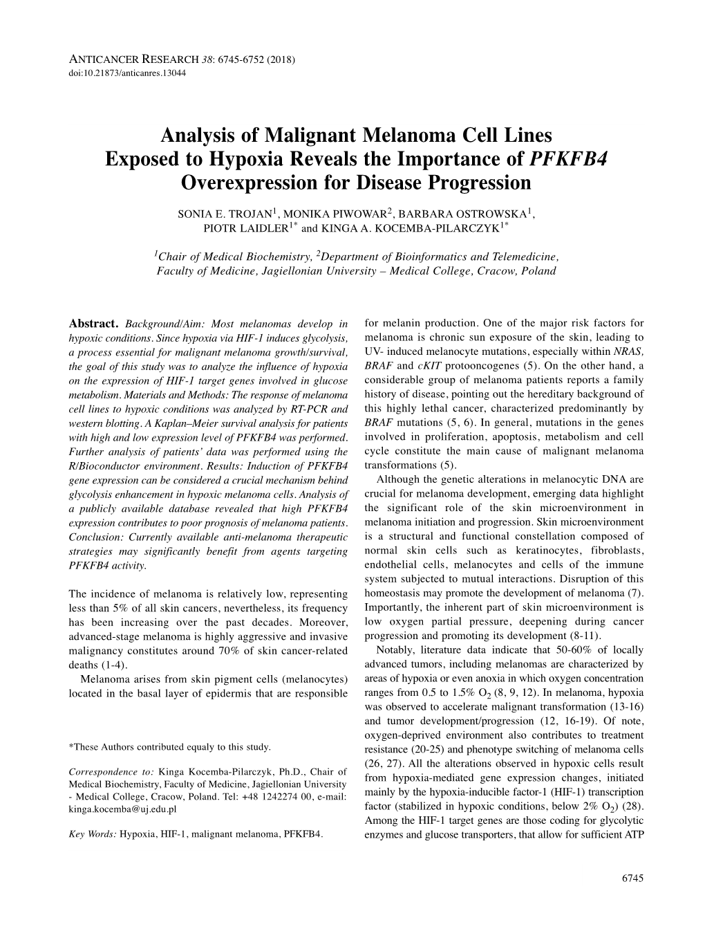 Analysis of Malignant Melanoma Cell Lines Exposed to Hypoxia Reveals the Importance of PFKFB4 Overexpression for Disease Progression SONIA E