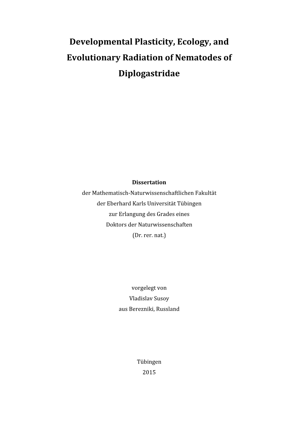 Developmental Plasticity, Ecology, and Evolutionary Radiation of Nematodes of Diplogastridae