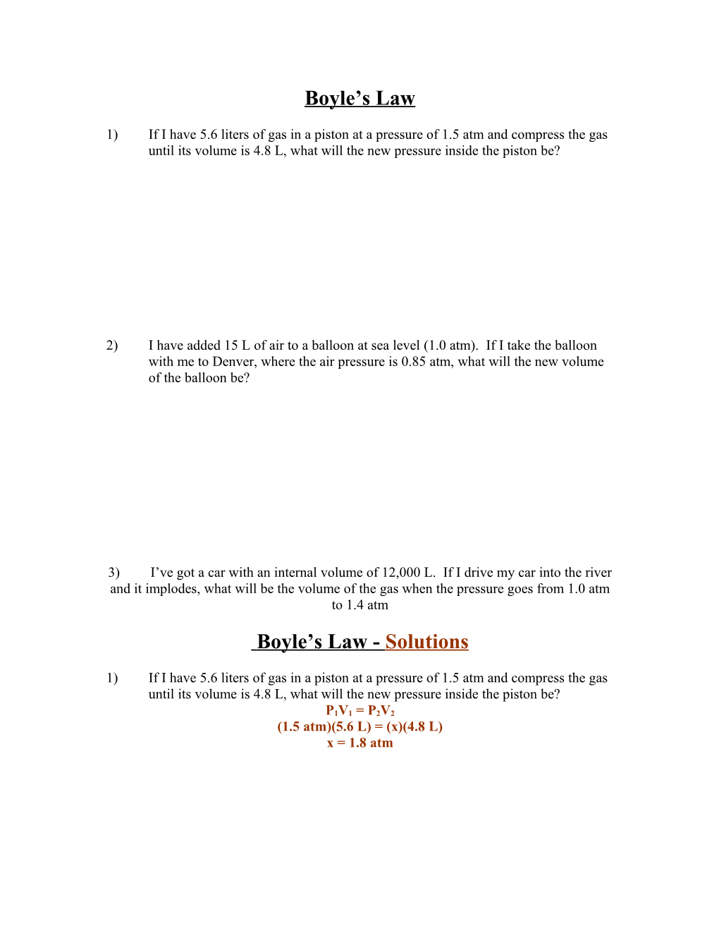 1) If I Have 5.6 Liters of Gas in a Piston at a Pressure of 1.5 Atm and Compress the Gas