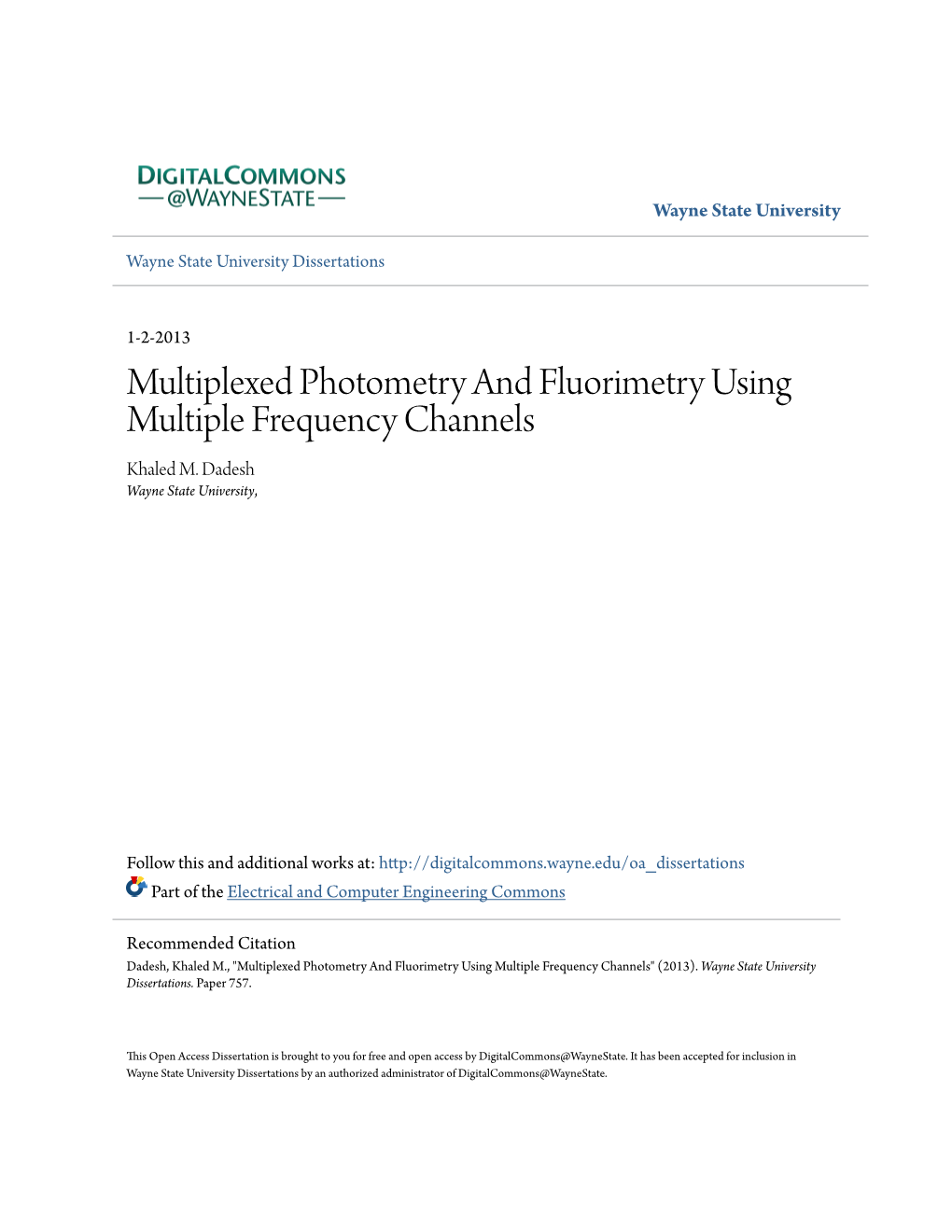 Multiplexed Photometry and Fluorimetry Using Multiple Frequency Channels Khaled M
