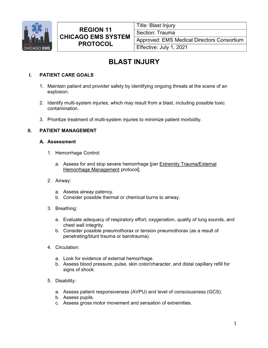 Blast Injury REGION 11 Section: Trauma CHICAGO EMS SYSTEM Approved: EMS Medical Directors Consortium PROTOCOL Effective: July 1, 2021