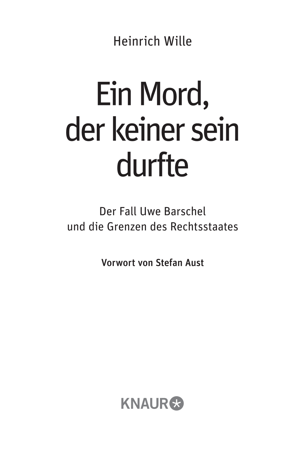 Heinrich Wille Ein Mord, Der Keiner Sein Durfte