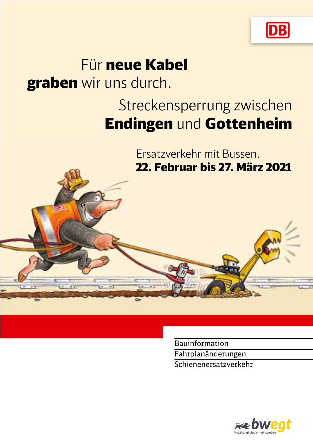 Für Neue Kabel Graben Wir Uns Durch. Streckensperrung Zwischen Endingen Und Gottenheim