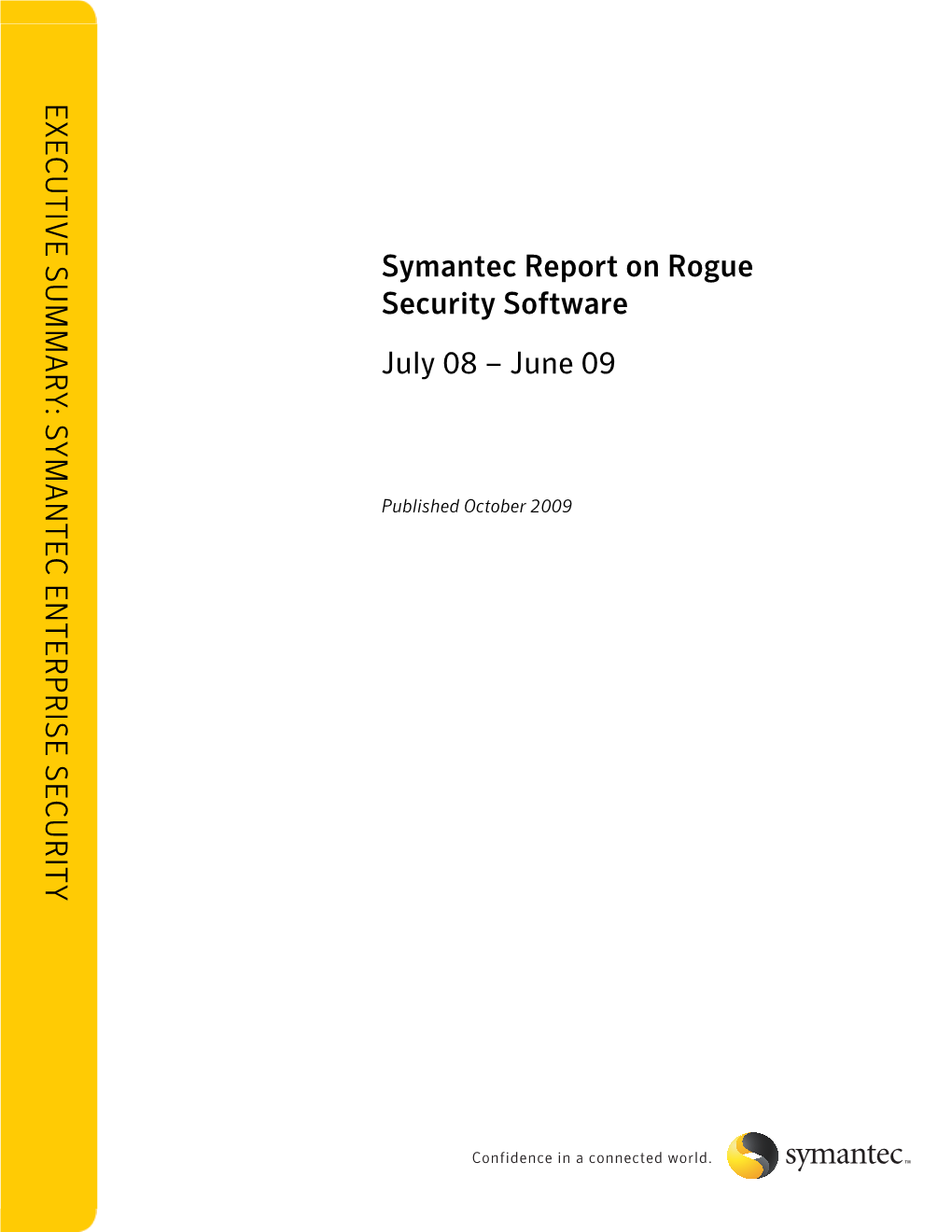 Symantec Report on Rogue Security Software July 08 – June 09