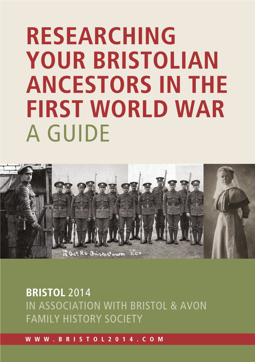 Researching Your Bristolian Ancestors in the First World War a Guide