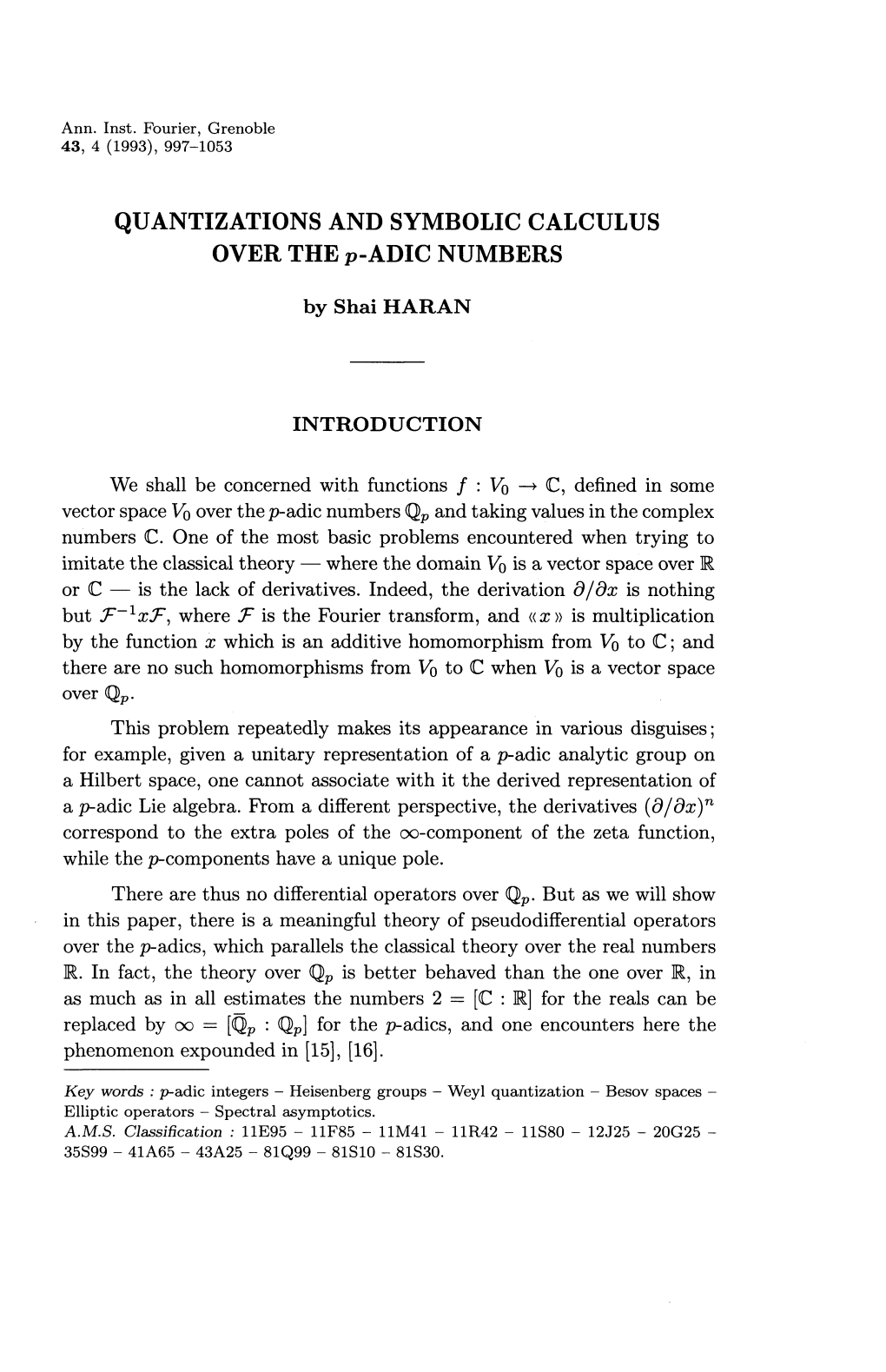 QUANTIZATIONS and SYMBOLIC CALCULUS OVER the P-ADIC NUMBERS