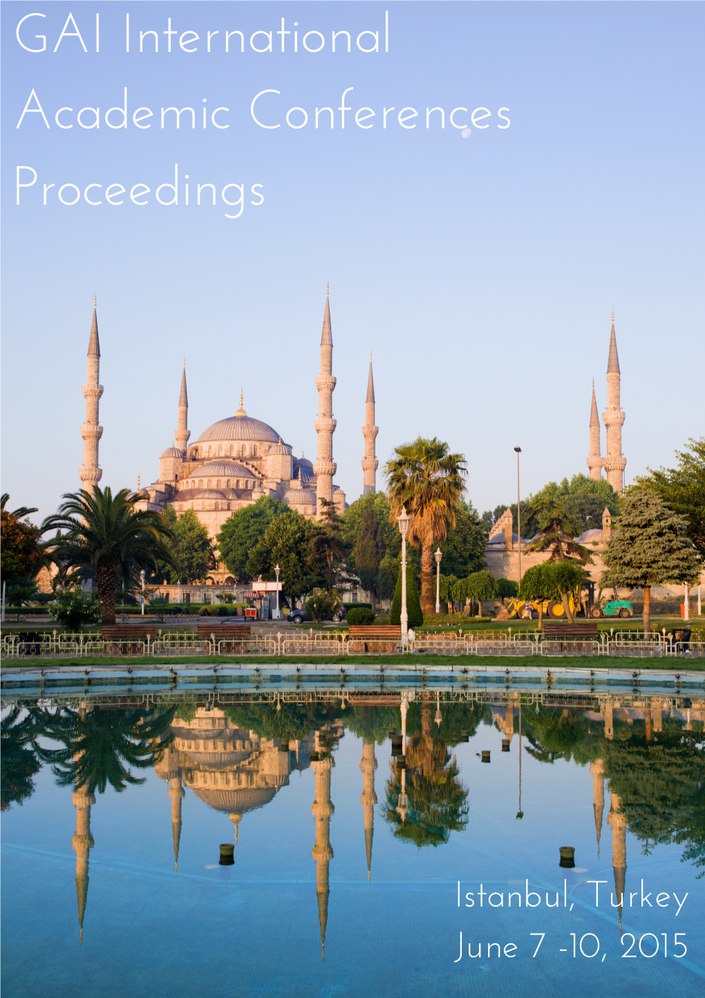 2015 Istanbul International Academic Conferences Proceedings