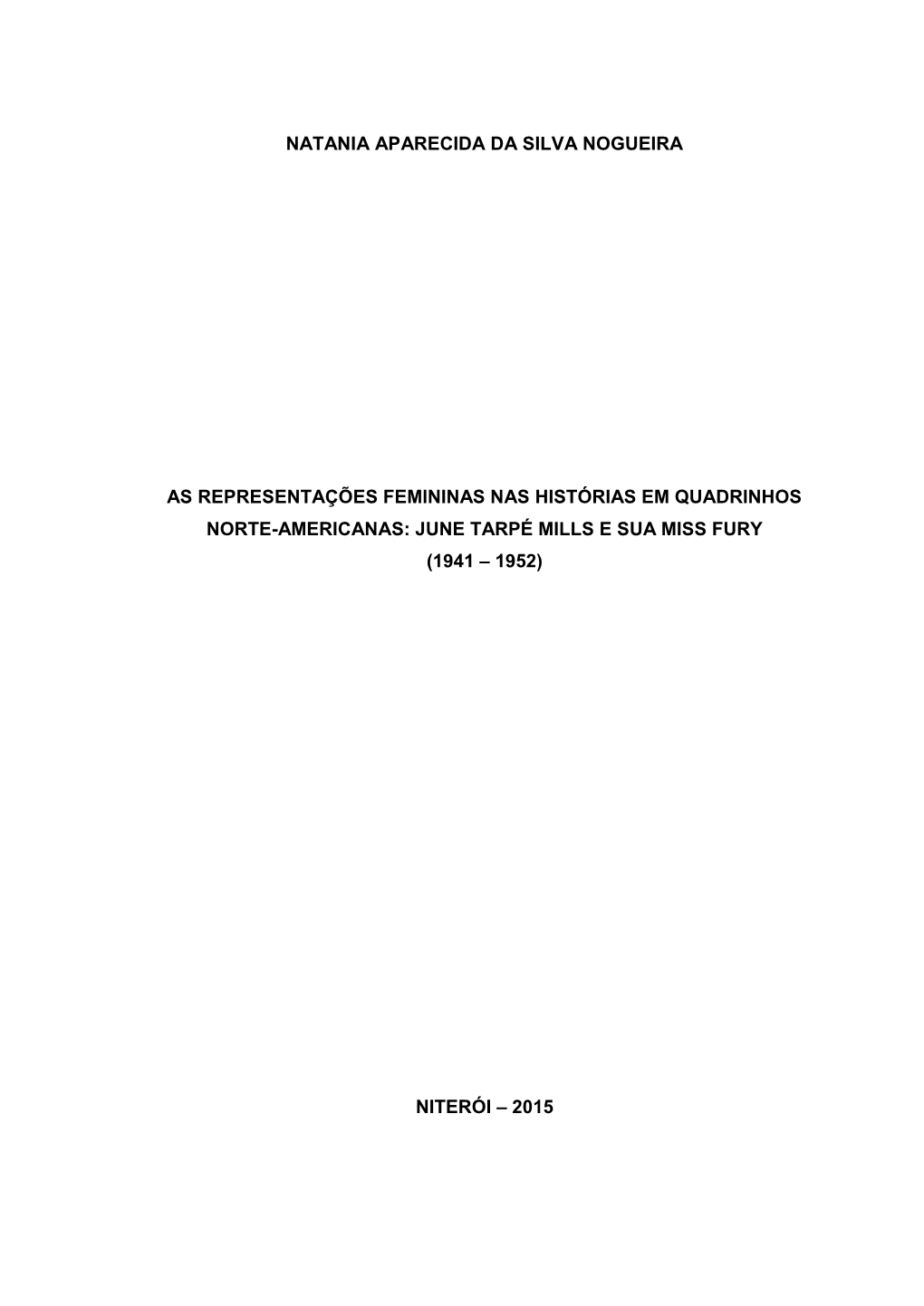 Natania Aparecida Da Silva Nogueira As Representações Femininas Nas Histórias Em Quadrinhos Norte-Americanas: June Tarpé