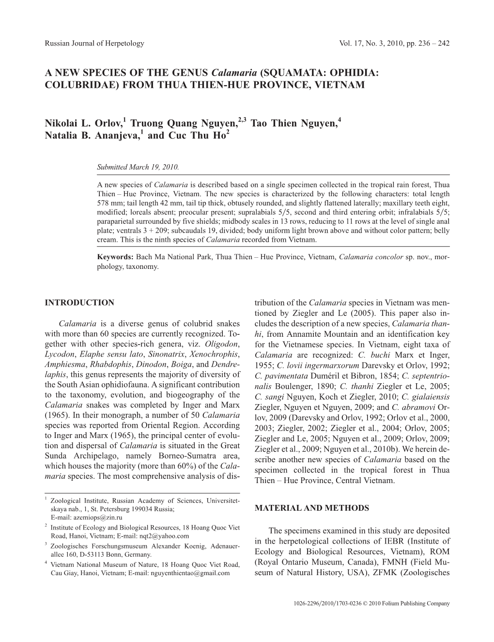 A NEW SPECIES of the GENUS Calamaria (SQUAMATA: OPHIDIA: COLUBRIDAE) from THUA THIEN-HUE PROVINCE, VIETNAM Nikolai L. Orlov,1 Tr