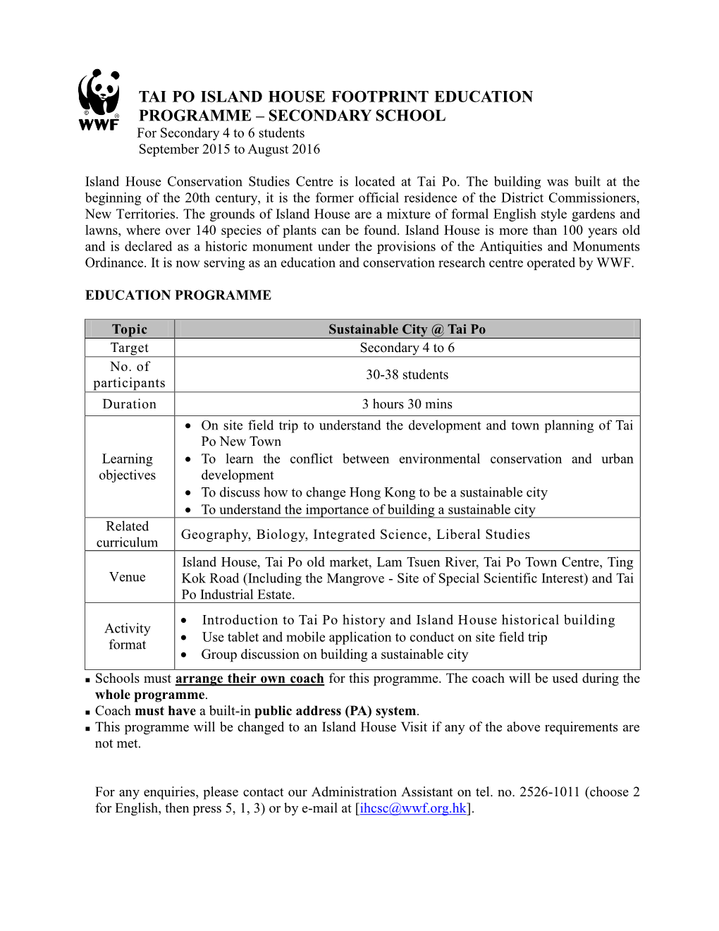 TAI PO ISLAND HOUSE FOOTPRINT EDUCATION PROGRAMME – SECONDARY SCHOOL for Secondary 4 to 6 Students September 2015 to August 2016