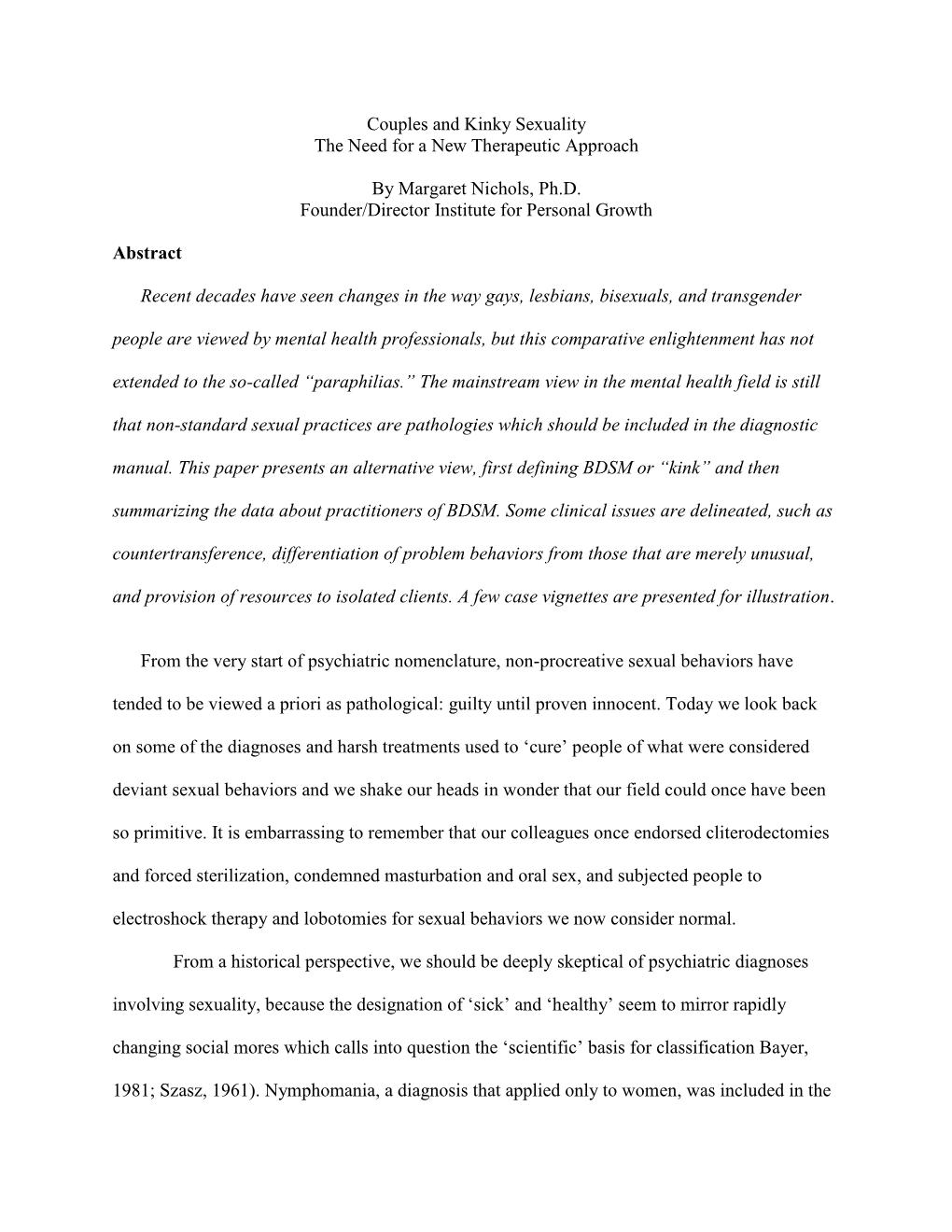 Couples and Kinky Sexuality the Need for a New Therapeutic Approach by Margaret Nichols, Ph.D. Founder/Director Institute for Pe