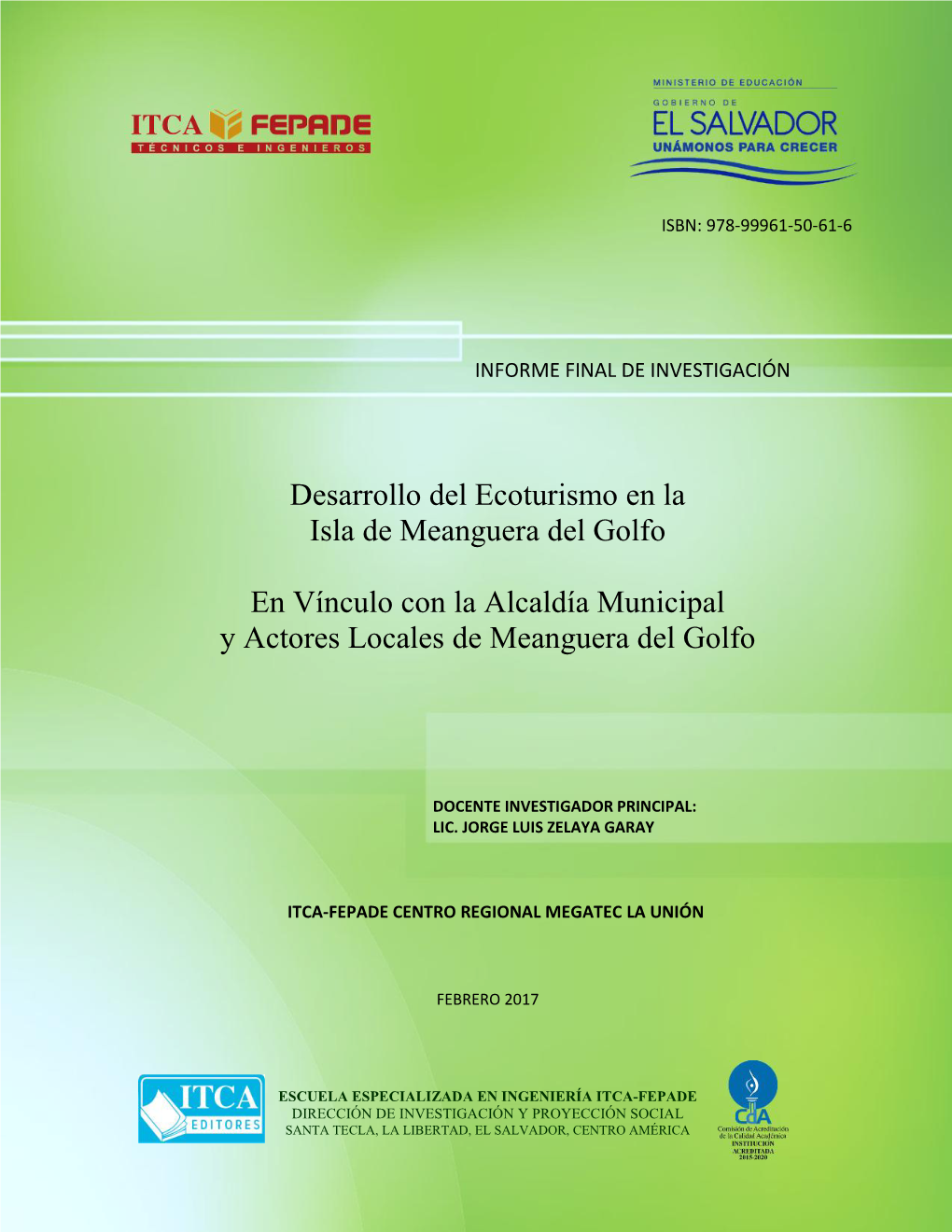 Desarrollo Del Ecoturismo En La Isla De Meanguera Del Golfo. En Vínculo Con La Alcaldía Municipal Y Actores 2 Locales De Meanguera Del Golfo