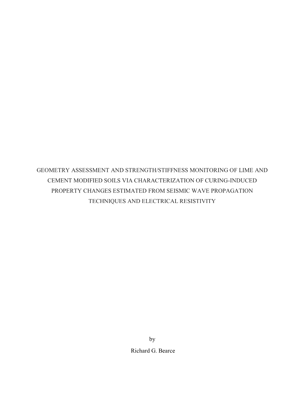 Geometry Assessment and Strength/Stiffness Monitoring of Lime