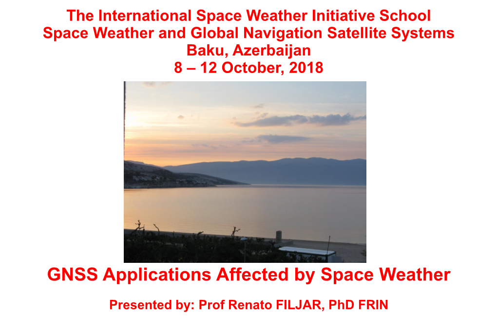 GNSS Applications Affected by Space Weather