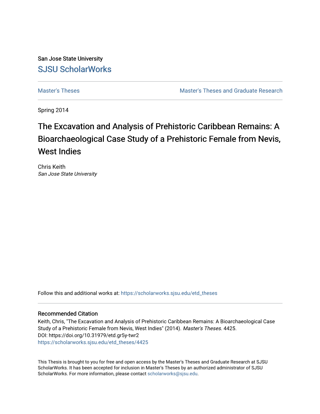 The Excavation and Analysis of Prehistoric Caribbean Remains: a Bioarchaeological Case Study of a Prehistoric Female from Nevis, West Indies