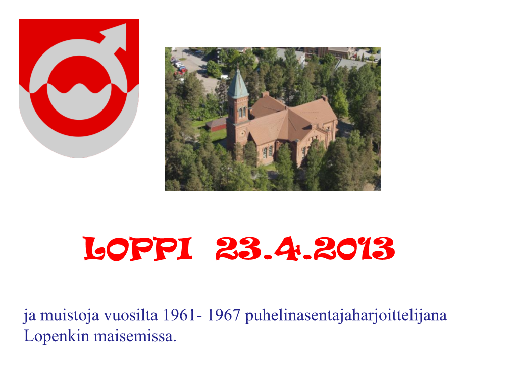 Loppi 23.4.2013