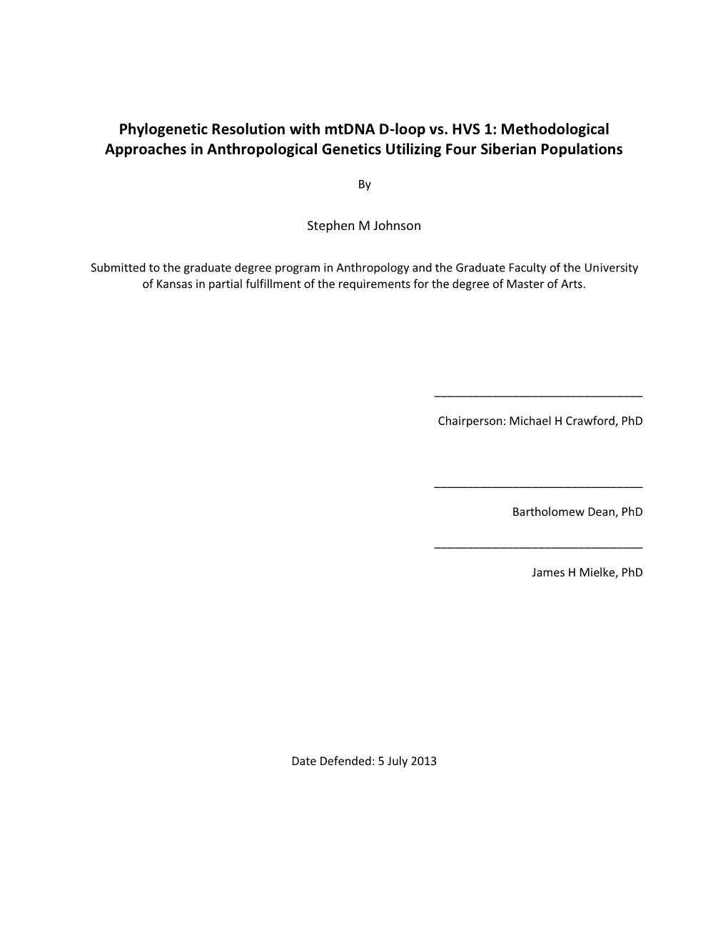 Phylogenetic Resolution with Mtdna D-Loop Vs. HVS 1: Methodological Approaches in Anthropological Genetics Utilizing Four Siberian Populations