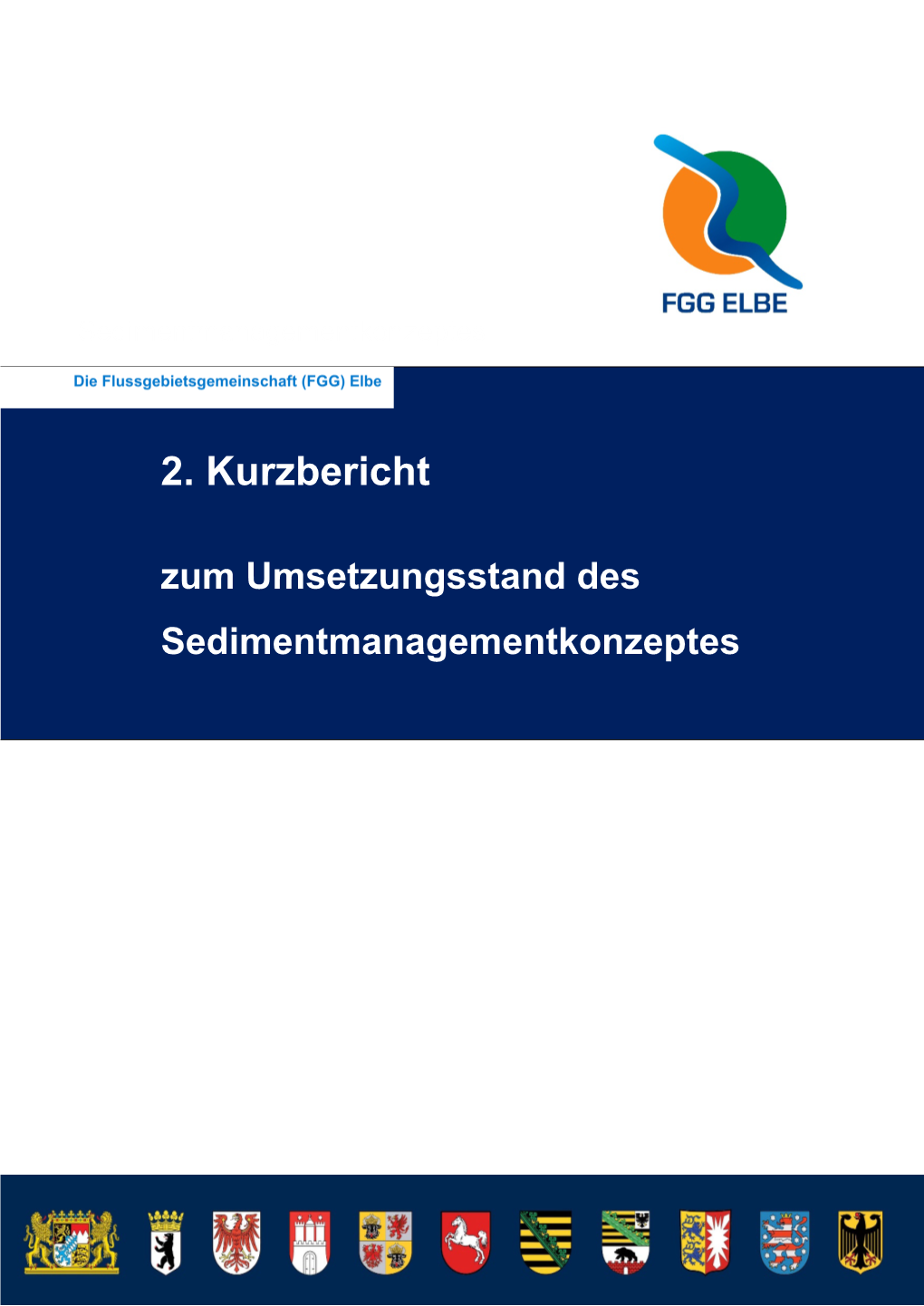 2. Kurzbericht Zum Umsetzungsstand Des Sedimentmanagementkonzeptes