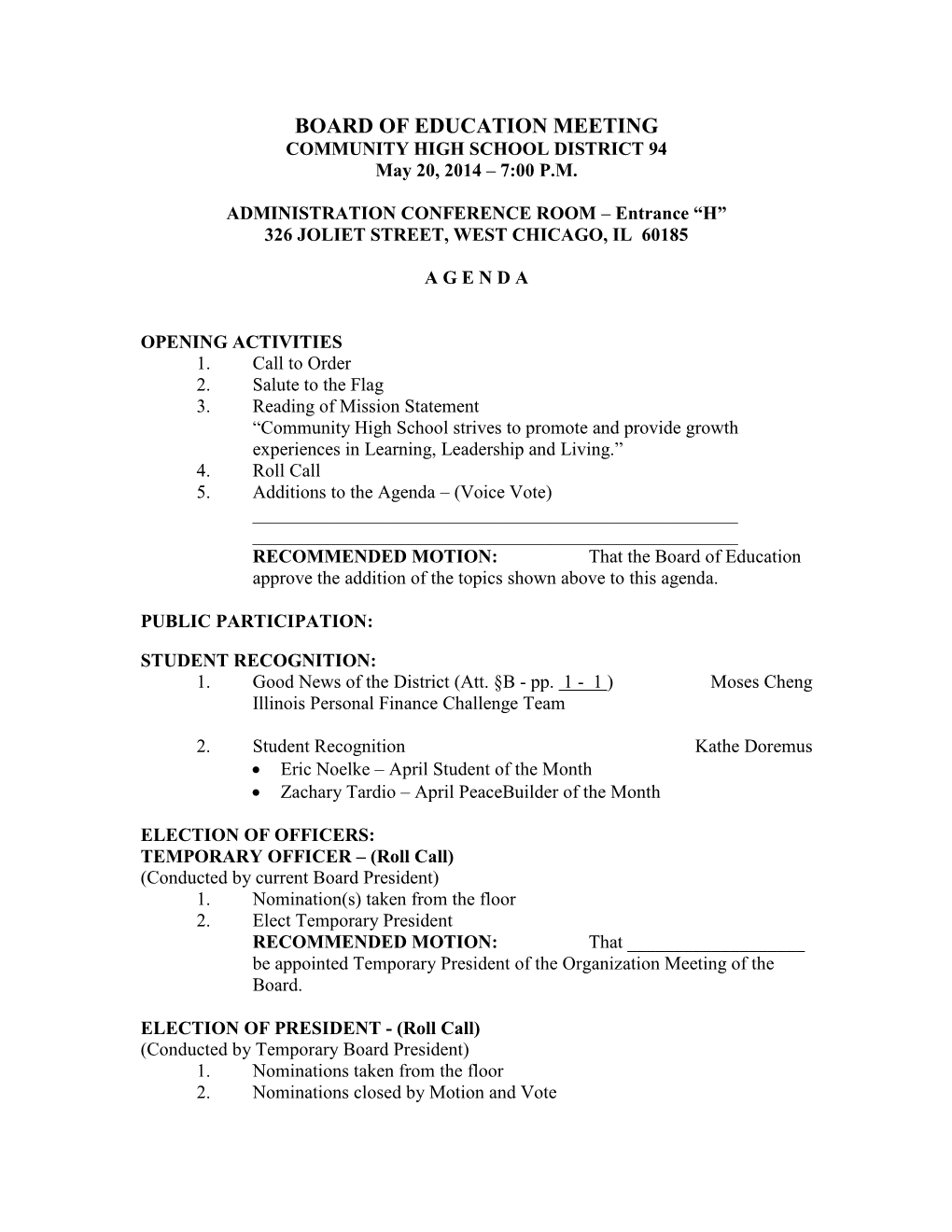 BOARD of EDUCATION MEETING COMMUNITY HIGH SCHOOL DISTRICT 94 May 20, 2014 – 7:00 P.M