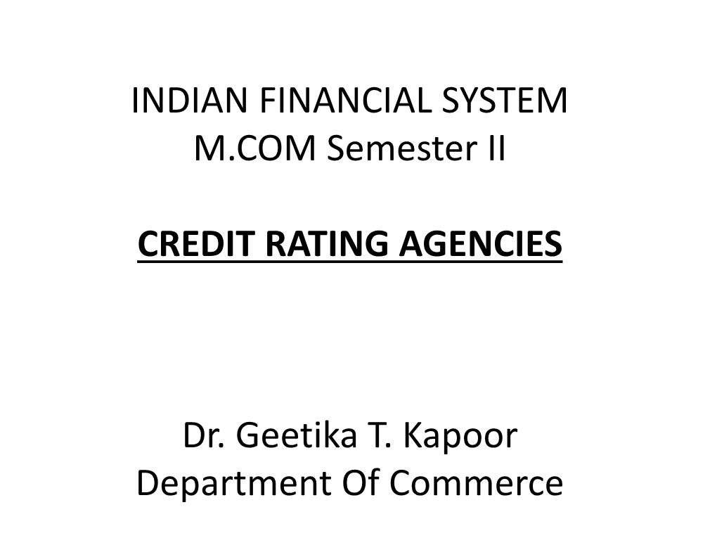 INDIAN FINANCIAL SYSTEM M.COM Semester II CREDIT RATING