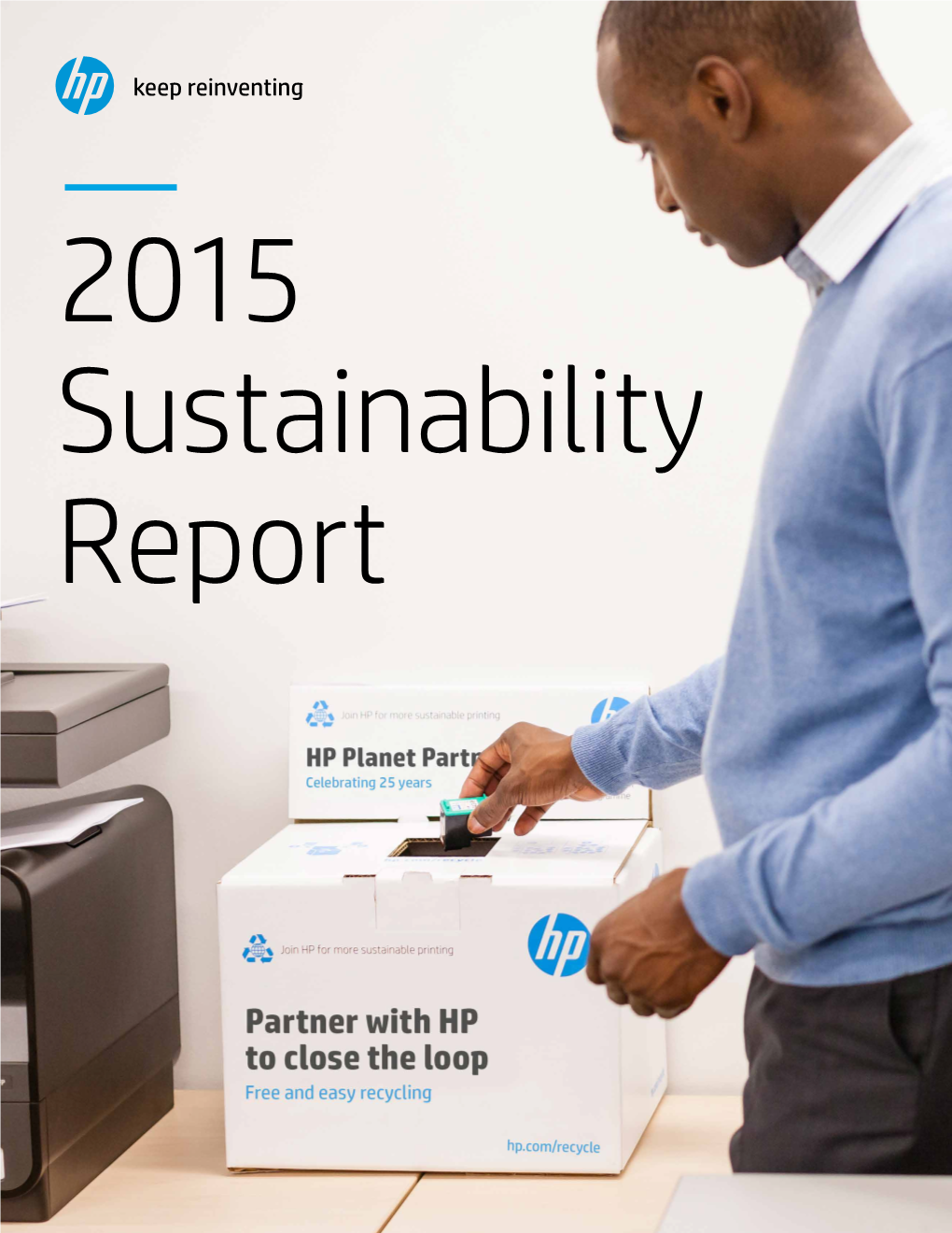 HP 2015 Sustainability Report Introduction Environment Society Integrity About This Report