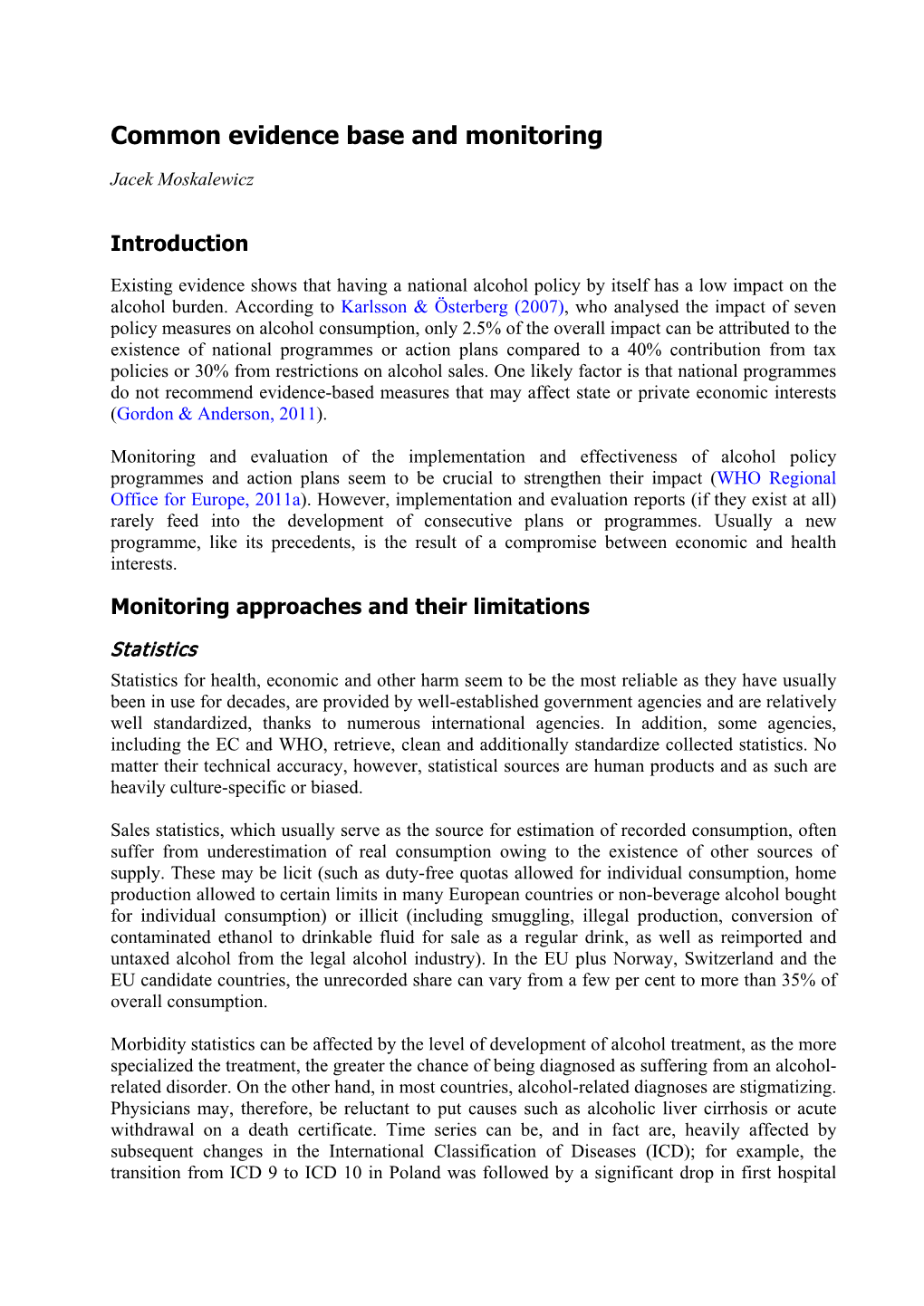 Common Evidence Base and Monitoring