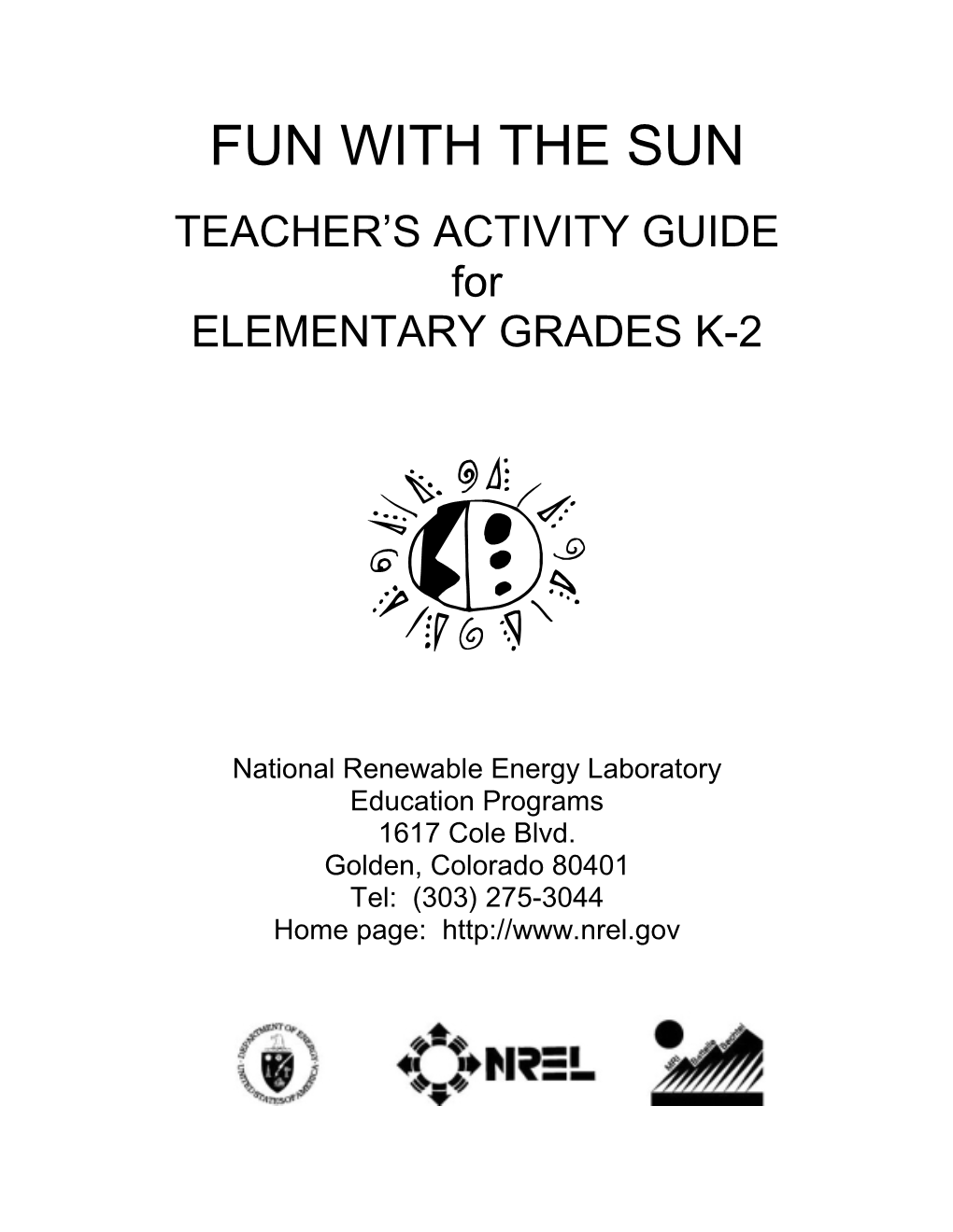 FUN with the SUN TEACHER’S ACTIVITY GUIDE for ELEMENTARY GRADES K-2